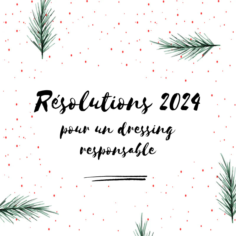 Résolutions 2025 pour un dressing responsable