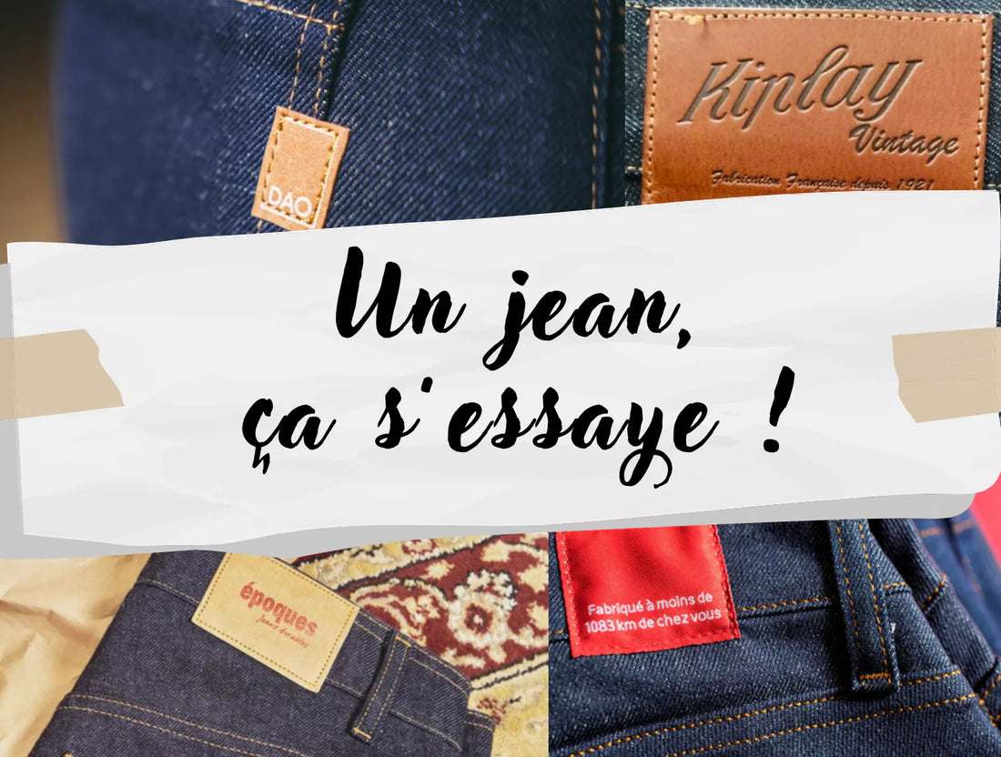 Un jean, ça s'essaye !